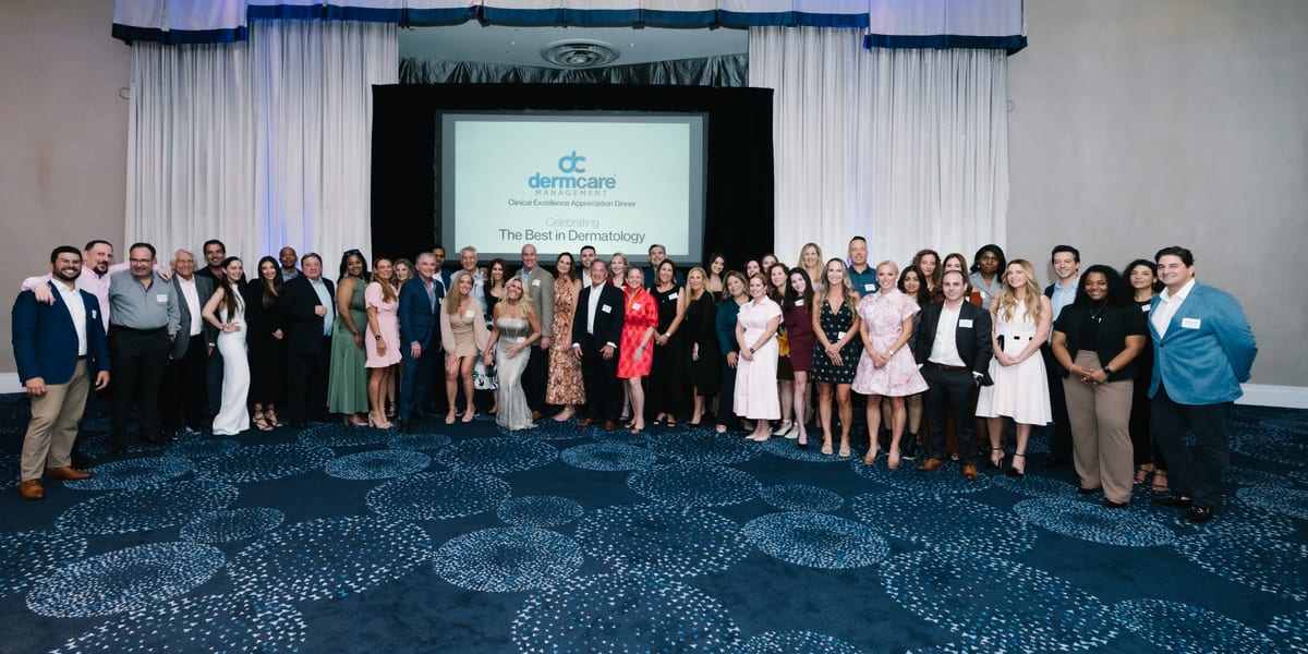 DermCare Management partners gathered at the company's Clinical Excellence Appreciation Dinner.